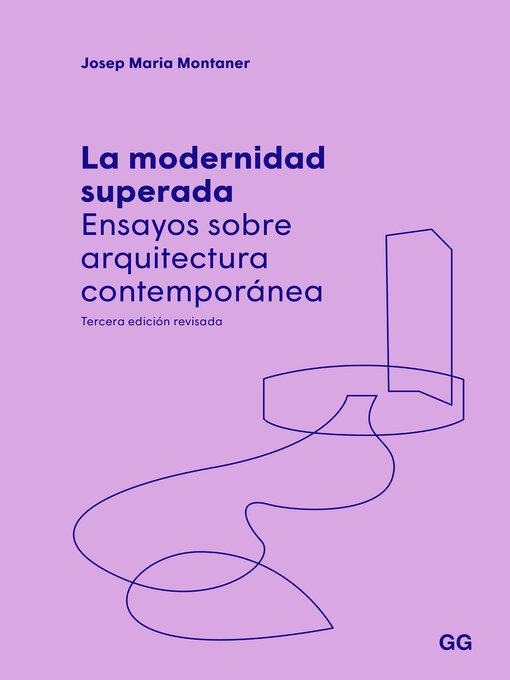 Detalles del título La modernidad superada de Josep Maria Montaner - Disponible